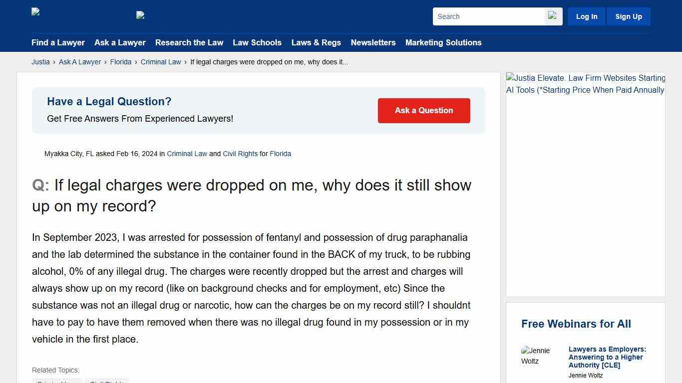 If legal charges were dropped on me, why does it still show up on my record? - Florida Criminal Law Questions & Answers - Justia Ask A Lawyer